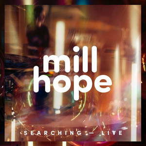 Searching by millhope