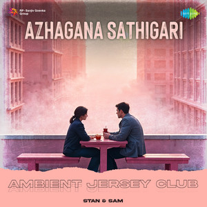 Azhagana Sathigari (Ambient Jersey Club)