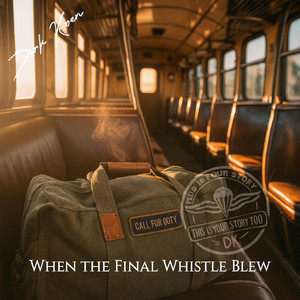 When the Final Whistle Blew by Dirk Koen