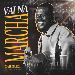 Samuel Eleoterio — Vai Na Marcha (Ao Vivo) (2026)