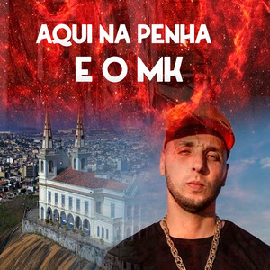Aqui na Penha É o Mk by MC Smith
