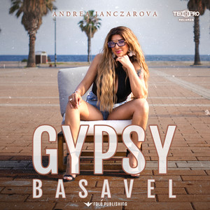 Andrea Janczarova - Gypsy Basavel