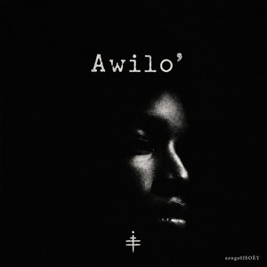 A W I L O by SOÈY