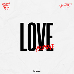 Love Yourself by Freaky DJs, Penubiz, Mazdem