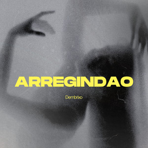 Arregindao by Dembrixo