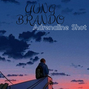 Adrenaline shot by Yung brando
