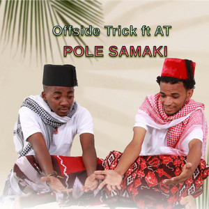 Offside Trick - Pole Samaki (feat. AT)