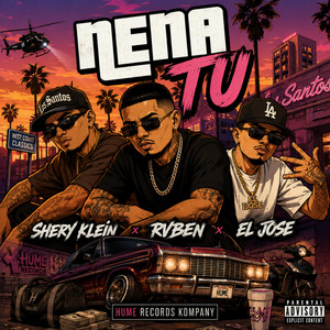 NENA TU by Shery Klein, Rvben en el beat, El Jose
