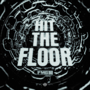 Hit The Floor by FMS