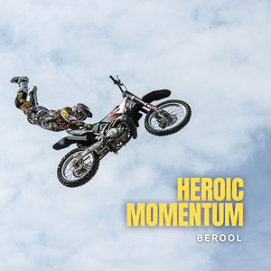 Berool — Heroic Momentum