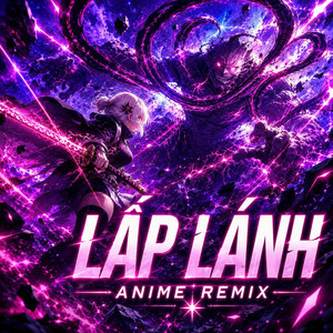Lấp Lánh - (Anime Remix) by Naze