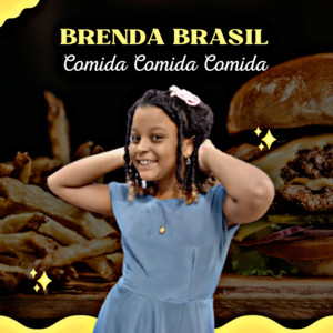 Brenda Brasil - Comida Comida Comida