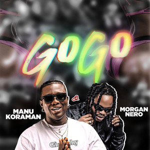 Manu Koraman & Morgan Nero - Gogo