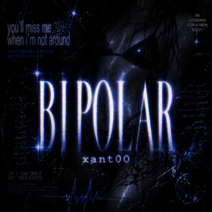 BIPOLAR by Xant00