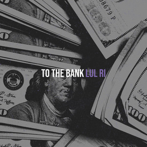To the Bank by Lul Ri