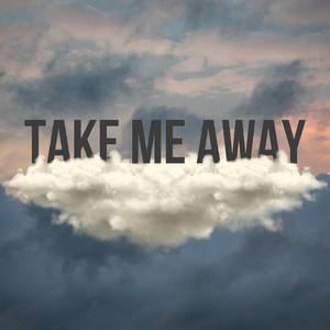 Take Me Away album
