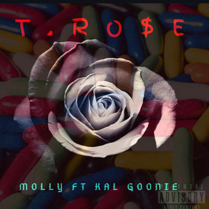 Molly by T.Ro$e, Kal Goonie