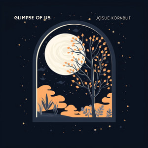 Josue Kornblit - Glimpse of Us