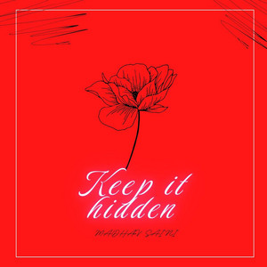 Keep It Hidden by Madhav Saini