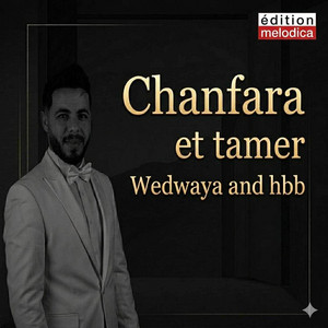 chanfara chane & Tamer Ziadi - Wedawaya And Habibi