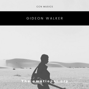 Gideon Walker - The Emotional Cry