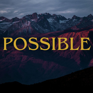 Possible by Gilbert Hobson