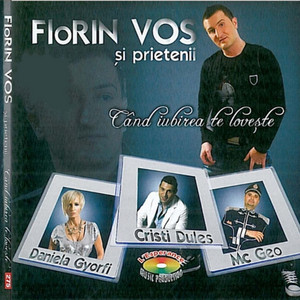 Florin Vos - Cand Iubirea Te Loveste