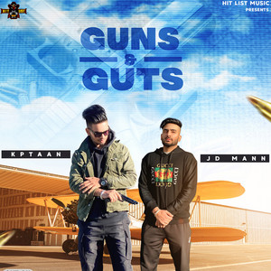 Guns & Guts by Kptaan, JD Maan