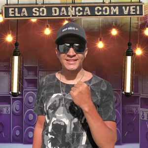 Ela Só Dança Com Vei