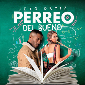 Jeto Ortiz - Perreo del Bueno