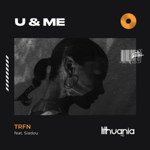 U & Me (feat. Siadou) by TRFN, Siadou