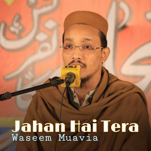 Waseem Muavia - Jahan Hai Tera
