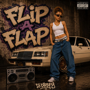 FLIP A FLAP by DJ DIRTY J