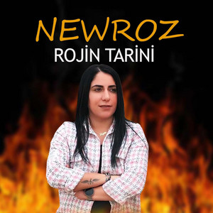 Rojin Tarini - Rojin Tarini Newroz