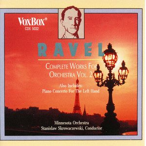 Ravel: Complete Works for Orchestra, Vol. 2 - Album by Maurice