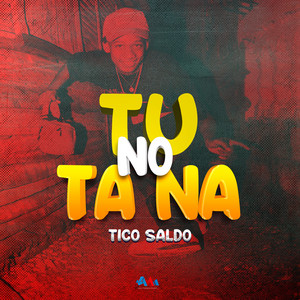 Tu no ta na by Tico Saldo