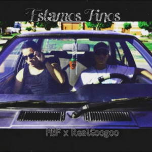 Estamos Finos by MBF, Real Googoo