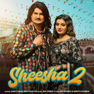 Sheesha 2 by Amit Saini Rohtakiya