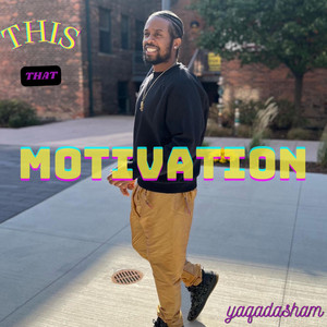 This That Motivation