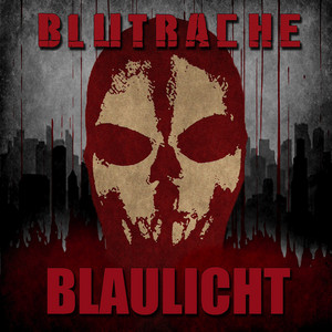 Blaulicht by Blutrache