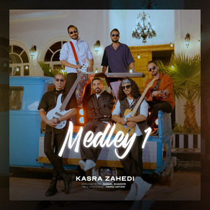 Medley : Rangin Kamoon / Leyli Ziba / Tobe Kardam / Eshghe Ghadimi / Yek Nafar Miresad Az Rah — Kasra Zahedi cover art