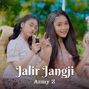 Azmy Z - JALIR JANGJI (feat. ADRY WG)