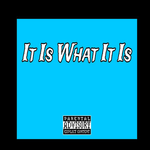 It is what it is by Rico Cheezy
