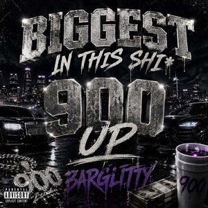 Biggest In This Shit by Barglitty