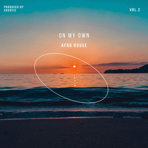 On My Own by EDXOTIC