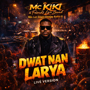 MC Kiki - Dwat Nan Larya (Live)
