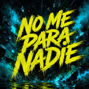 No Me Para Nadie by DREY MC