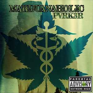 Marijuanaholic