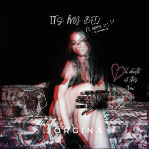 ITS MY BED (I made it) by JORGINA