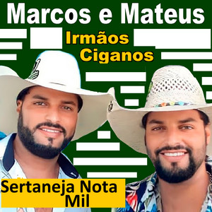 Marcos e Mateus Irmãos Ciganos - Chora Pra Dormir